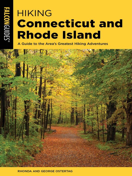 Title details for Hiking Connecticut and Rhode Island by Rhonda and George Ostertag - Available